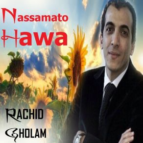 Download track Nasamato Hawak Rachid Gholam