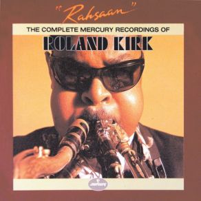 Download track I Talk With The Spirits Roland KirkRoland Kirk Quartet