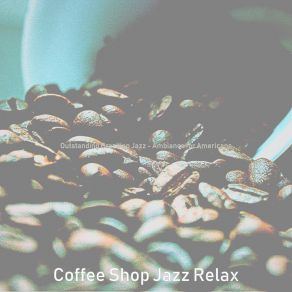 Download track Extraordinary Backdrops For Iced Coffees Coffee Shop Jazz Relax