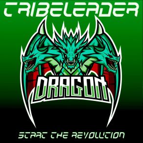 Download track START THE REVOLUTION Tribeleader