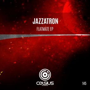 Download track Flatmate Jazzatron