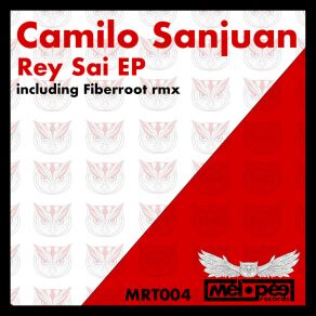 Download track Rey Sai (Original Mix) Camilo Sanjuán