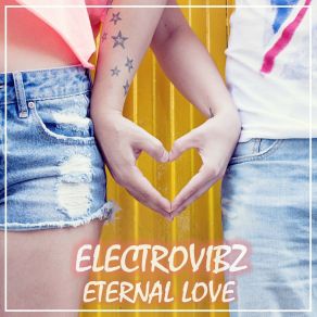 Download track Eternal Love (Extended Mix) Electrovibz