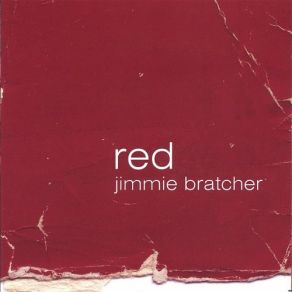 Download track I See Red Jimmie Bratcher