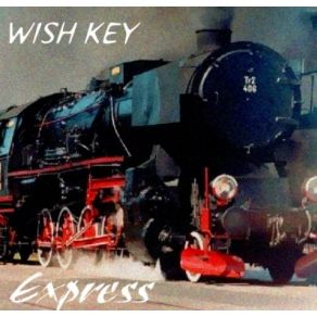 Download track Orient Express (Remix Version) Wish Key