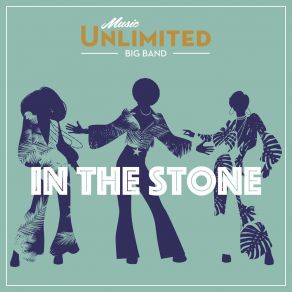 Download track In The Stone (With Voice) Music Unlimited BigbandVoice