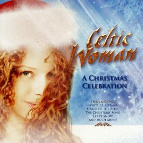 Download track The Wexford Carol Celtic WomanMéav Ní Mhaolchatha