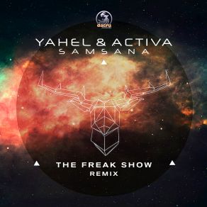 Download track Samsana (The Freak Show Remix) Yahel, Activa