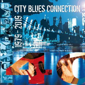 Download track For My Friend City Blues Connection