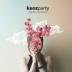 Download track Sempiternos Kaoz Party