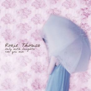 Download track Dialogue Rosie Thomas