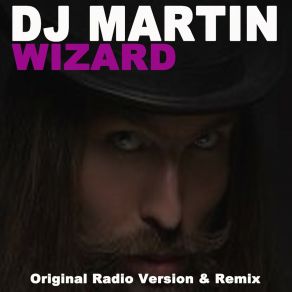 Download track Wizard (Extended EDM Mix) DJ Martin