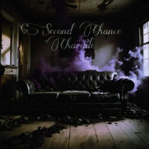 Download track Chasing Shadows Second Chance Charade