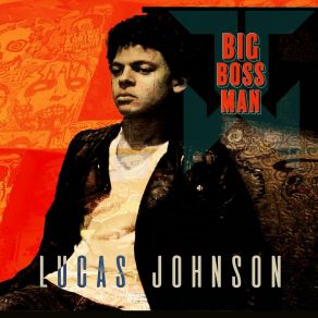 Download track Big Boss Man Lucas Johnson