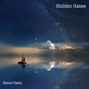 Download track Space Oasis Hidden Gates