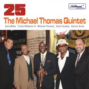 Download track Ms. Brown Michel Thomas, Darius Scott, Kent Miller, Zach Graddy, Frank Williams IV, Michael Thomas Quintet