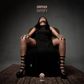 Download track Satisfy (Aurelien Stireg Remix) Orphix