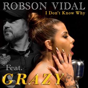 Download track I Don't Know Why (Radio Mix) Grazy