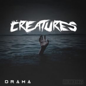 Download track Drama The Creatures, Primitive Instinct, Objectiv