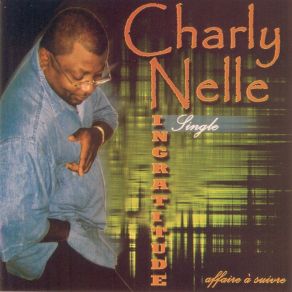 Download track Ingratitude Charly Nelle