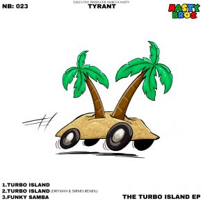 Download track Turbo Island (Dryman & Sirmo Remix) TyrantSirmo, Dryman