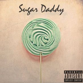 Download track Sugar Daddy Caleb Graysen