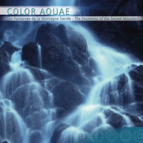 Download track Color Aquae Les Fontaines De La Montagne Sacree Pt. 4-Ik Gioari