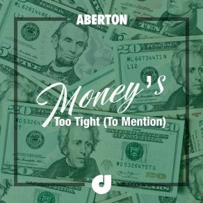 Download track Money's Too Tight (To Mention) (Short Edit) Aberton