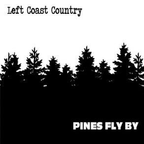 Download track Trouble Left Coast Country