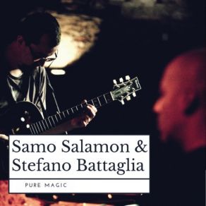 Download track Pure Magic Stefano Battaglia, Samo Salamon