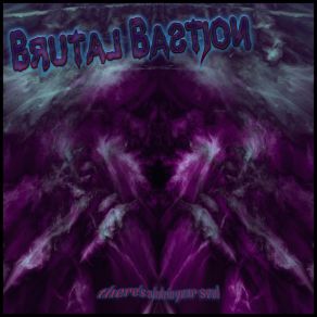 Download track This Time Around Brutal Bastion