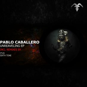 Download track Unreaveling (ItuS Remix) Pablo CaballeroItus