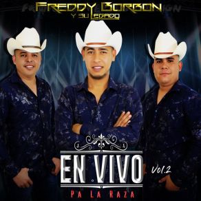 Download track El Huarache (En Vivo) Freddy Borbon