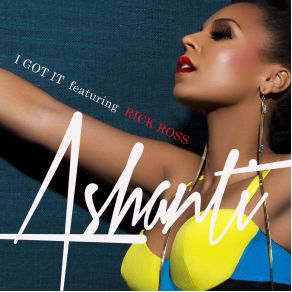 Download track I Got It Ashanti, Rick Ross