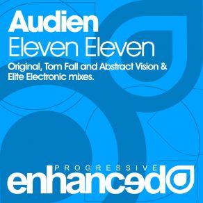 Download track Eleven Eleven (Tom Fall Remix) Audien