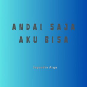 Download track Ingin Rasanya Ku Berkata Jayendra Arya