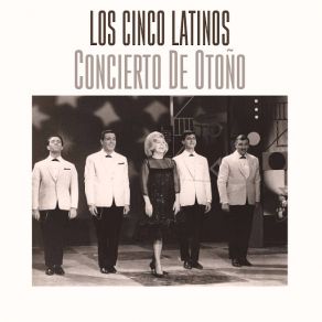 Download track Concierto De Otoño Los Cinco Latinos