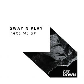 Download track Take Me Up (Extended Mix) Sway N Play