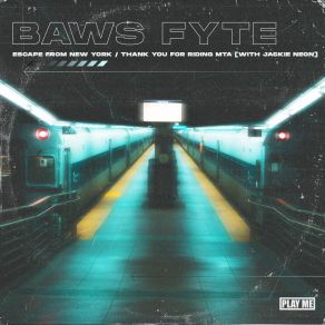 Download track Escape From New York Baws Fyte