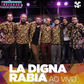 Download track Nunca Son Ellos (Ao Vivo) La Digna Rabia