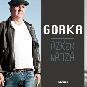 Download track Ezin Dut Sinetsi Gorka