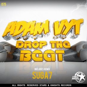 Download track Drop The Beat (Suga7 Remix) Adam Vyt