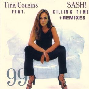 Download track Killing Time Tina Cousins, SASH!