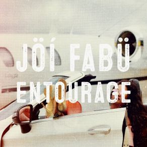 Download track ENTOURAGE (JAM PACKED) Jöí Fabü