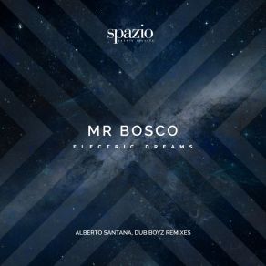 Download track Electric Dreams Mr Bosco