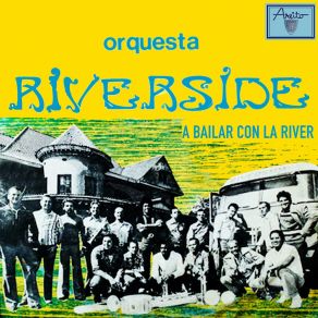 Download track Bailaré Solo (Remasterizado) Orquesta Riverside