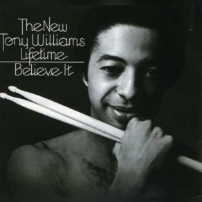 Download track Proto-Cosmos (Album Version) Tony Williams, The Tony Williams Lifetime