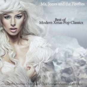 Download track White Christmas (Bing Lets It Snow Lounge Mix) The Fireflies, Ms. Jones