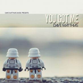 Download track You Got Me (Instrumental Mix) Dave Matthias