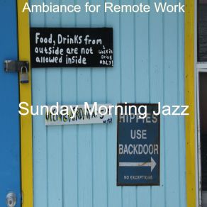 Download track Serene Ambiance For Working Remotely Sunday Morning Jazz